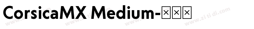CorsicaMX Medium字体转换